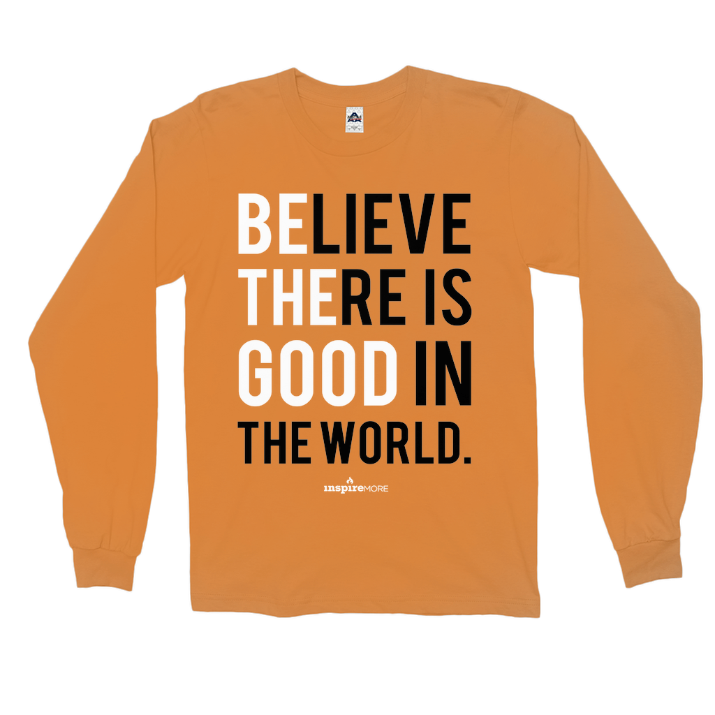 Be The Good - Long Sleeve Shirts