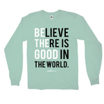 Be The Good - Long Sleeve Shirts